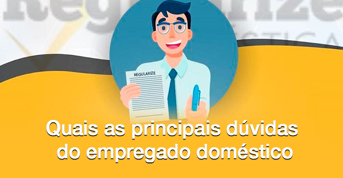 Quais as principais dúvidas do Empregado Doméstico?